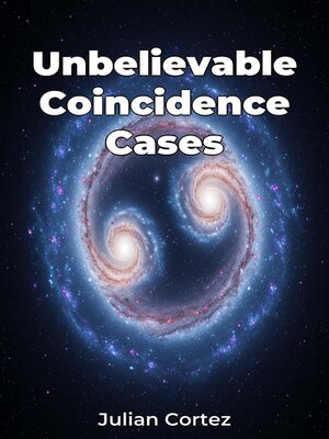 cover image of Unbelievable Coincidence Cases